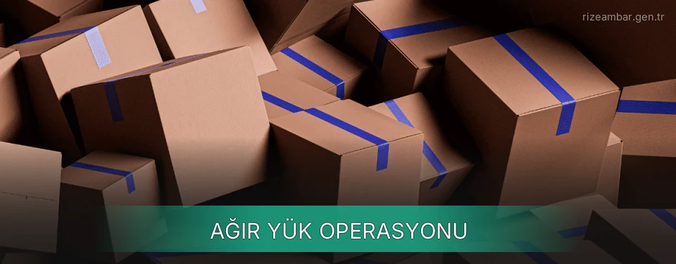 Rize Ağır Yük Ambar Firmaları