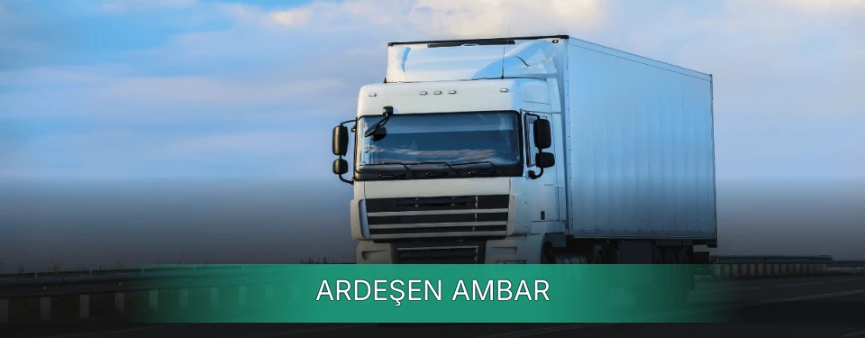 Ardeşen Ambar Kargo Ardeşen Ambar Kargo