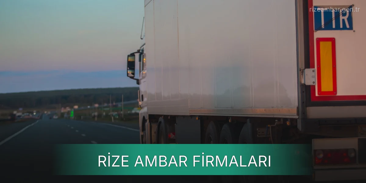 İstanbul Rize Ambar Firmaları