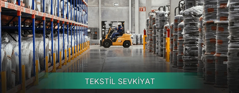 Rize Tekstil Sevkiyat Ambar Firmaları